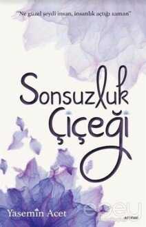 Sonsuzluk Çiçeği