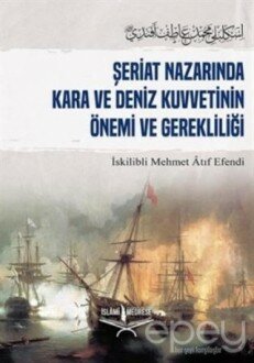 Şeriat Nazarında Kara ve Deniz Kuvvetinin Önemi ve Gerekliliği