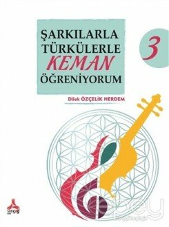 Şarkılarla Türkülerle Keman Öğreniyorum 3