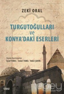 Turgutoğulları ve Konya'daki Eserleri