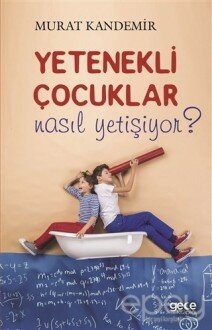 Yetenekli Çocuklar Nasıl Yetişiyor?