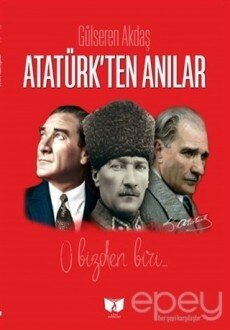 Atatürk'ten Anılar