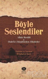 Böyle Seslendiler