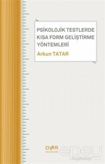 Psikolojik Testlerde Kısa Form Geliştirme Yöntemleri