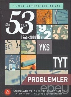 YKS TYT Problemler Son 53 Yılın Soruları ve Ayrıntılı Çözümleri 1966-2018