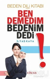 Ben Demedim Bedenim Dedi!