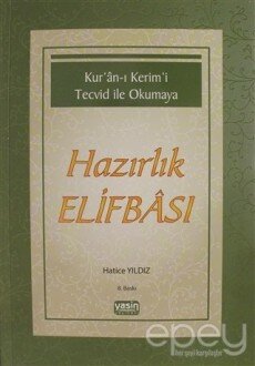 Kur'an-ı Kerim'i Tecvid ile Okumaya Hazırlık Elifbası