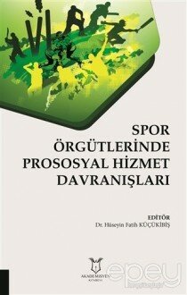 Spor Örgütlerinde Prososyal Hizmet Davranışları