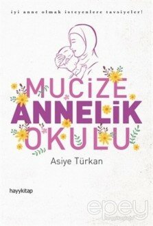 Mucize Annelik Okulu