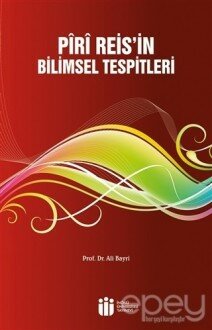 Piri Reis'in Bilimsel Tespitleri