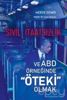 Sivil İtaatsizlik ve ABD Örneğinde Öteki Olmak