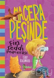 Çin Seddi Macerası - Macera Peşinde