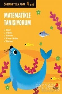 Matematikle Tanışıyorum - Öğrenmeye İlk Adım (4 Yaş)