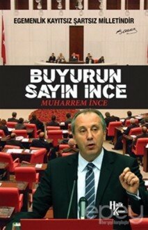 Buyurun Sayın İnce