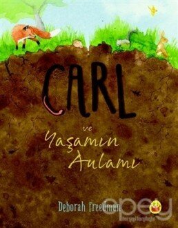 Carl ve Yaşamın Anlamı