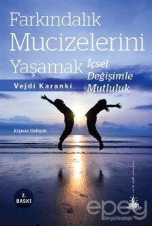 Farkındalık Mucizelerini Yaşamak