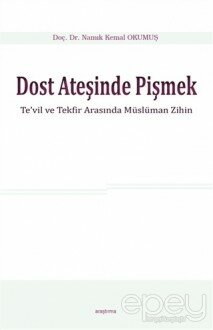 Dost Ateşinde Pişmek