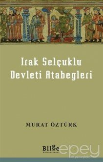 Irak Selçuklu Devleti Atabegleri