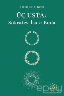 Üç Usta: Sokrates, İsa ve Buda