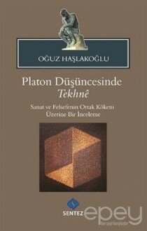 Platon Düşüncesinde Tekhne