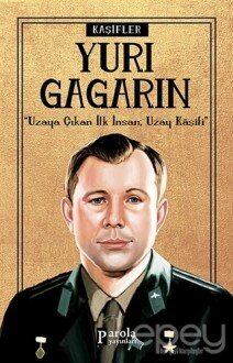 Yuri Gagarin - Kaşifler