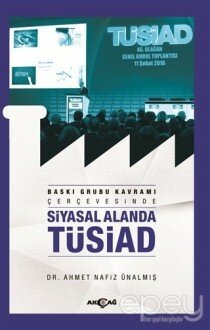 Baskı Grubu Kavramı Çerçevesinde Siyasal Alanda TÜSİAD