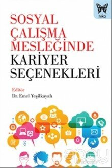 Sosyal Çalışma Mesleğinde Kariyer Seçenekleri