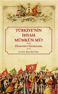 Türkiye'nin İhyası Mümkün mü?