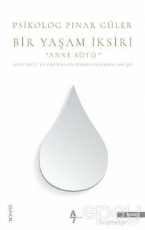 Bir Yaşam İksiri Anne Sütü