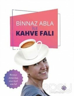 Binnaz Abla ile Kahve Falı