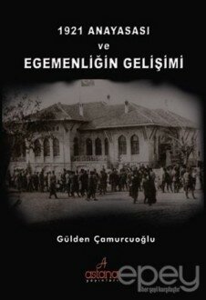 1921 Anayasası ve Egemenliğin Gelişimi