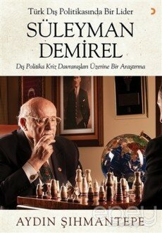 Türk Dış Politikasında Bir Lider Süleyman Demirel