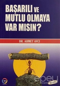 Başarılı ve Mutlu Olmaya Var Mısın?