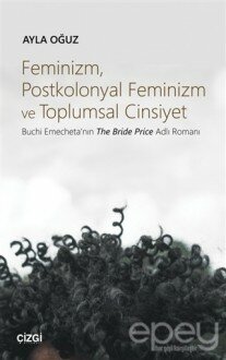 Feminizm Postkolonyal Feminizm ve Toplumsal Cinsiyet