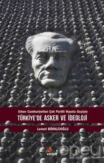 Türkiye’de Asker ve İdeoloji