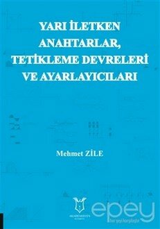 Yarı Iletken Anahtarlar Tetikleme Devreleri ve Ayarlayıcıları