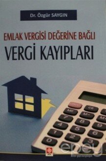 Emlak Vergisi Değerine Bağlı Vergi Kayıpları