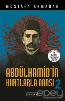 Abdülhamid'in Kurtlarla Dansı - 2