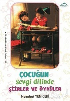 Çocuğun Sevgi Dilinde Şiirler ve Öyküler