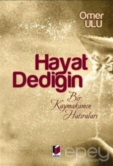 Hayat Dediğin