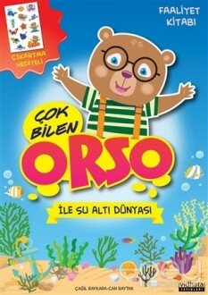 Çok Bilen Orso İle Su Altı Dünyası - Faaliyet Kitabı