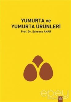 Yumurta ve Yumurta Ürünleri