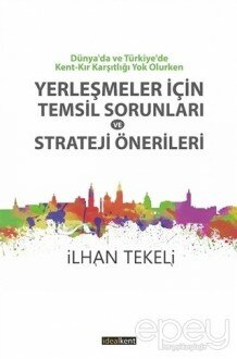 Yerleşmeler İçin Temsil Sorunları Ve Strateji Önerileri