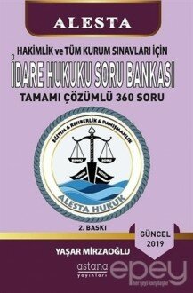 2019 Hakimlik ve Tüm Kurum Sınavları İçin İdare Hukuku Soru Bankası Tamamı Çözümlü 360 Soru