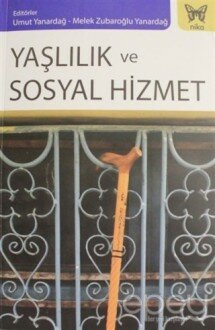 Yaşlılık ve Sosyal Hizmet