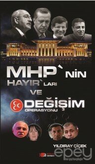 MHP’nin Hayır’ları ve Değişim Operasyonu