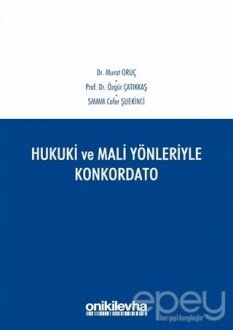 Hukuki ve Mali Yönleriyle Konkordato