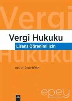 Vergi Hukuku - Lisans Öğrenimi İçin