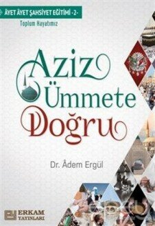 Aziz Ümmete Doğru