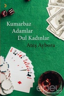 Kumarbaz Adamlar Dul Kadınlar